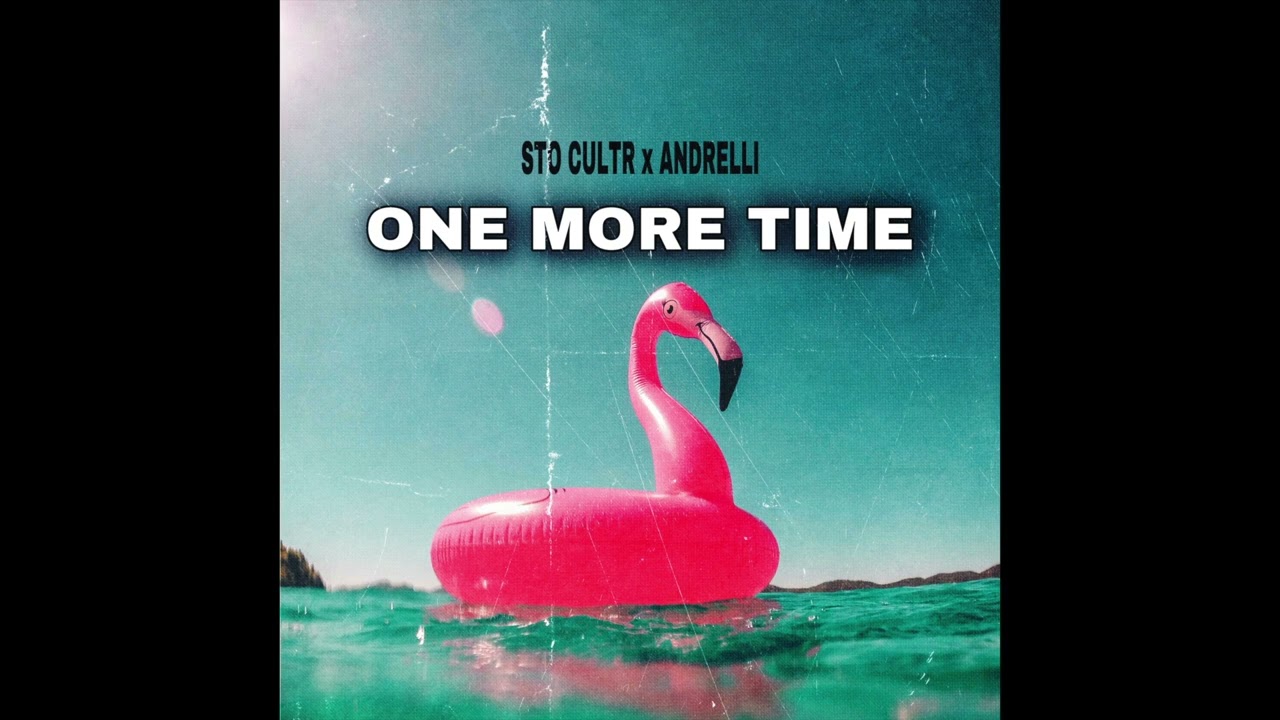 Watch STO CULTR x ANDRELLI - One More Time (Official Audio) on YouTube Watch STO CULTR x ANDRELLI - One More Time (Official Audio) on YouTube