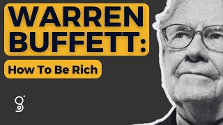 Warren Buffett’s BEST TIPS on WEALTH CREATION (Part 1)