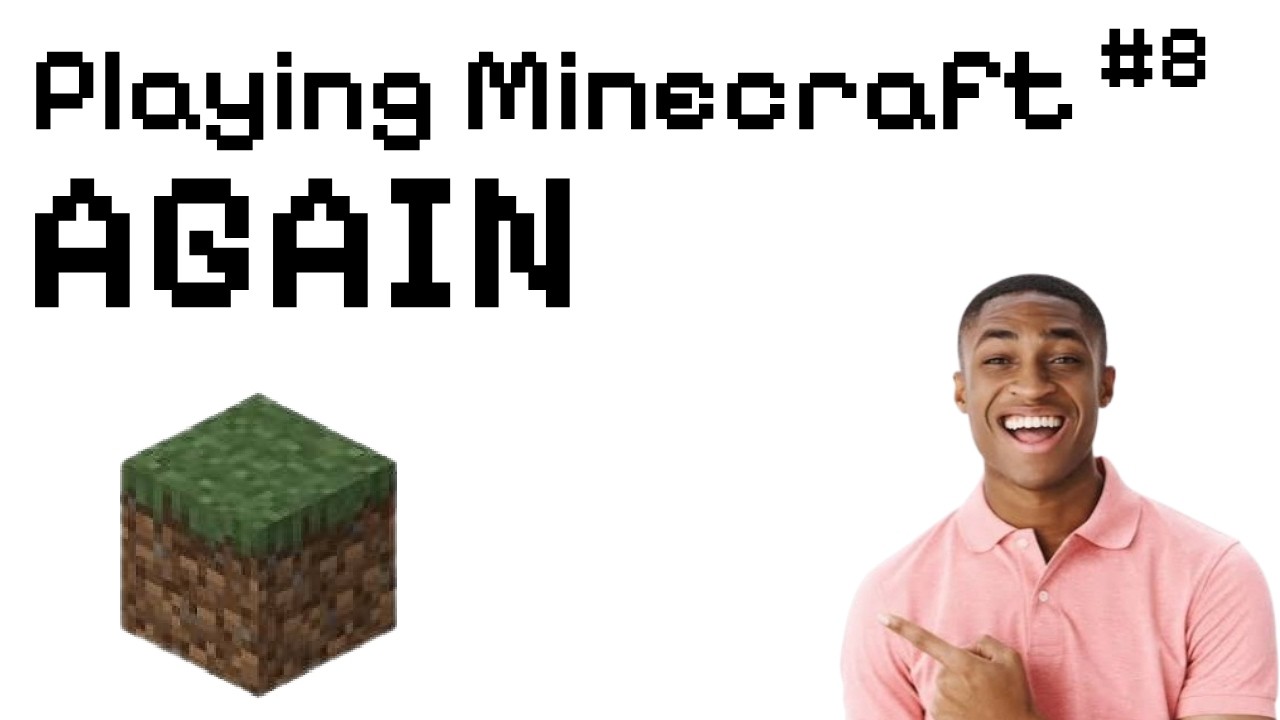 Playing minecraft