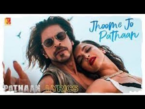Jhoome Jo Pathaan [LYRICS]|Shah Rukh, Deepika|Vishal |Sheykhar, Arijit, Sukriti|