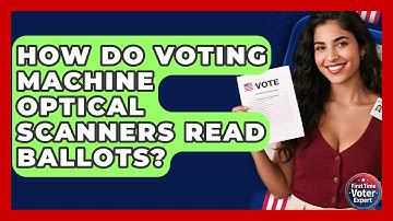 How Do Voting Machine Optical Scanners Read Ballots? - First Time Voter Expert