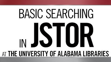 Basic Searching in JSTOR at The University of Alabama Libraries
