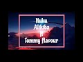 Alikiba  Tommy Flavour  -  Huku [Lyrics]