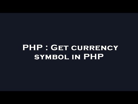 PHP : Get currency symbol in PHP