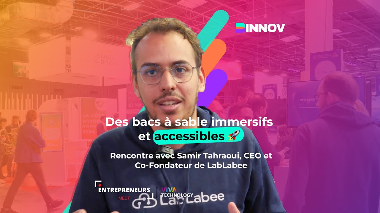 Lablabee Samir LabLabee à VivaTech : Rencontre avec Samir Tahraoui - YouTube