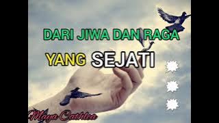 DARI JIWA DAN RAGA YANG SEJATI || DIRI SEJATI || PUISI  SEMANGAT