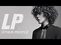 Other People - LP (Lyrics ve Türkçe Çeviri)