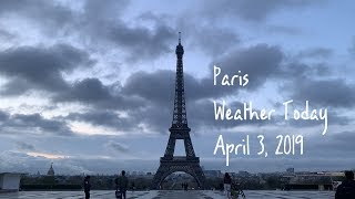 [Paris Weather Today] April 3, 2019 : Eiffel Tower