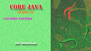 Core Java- Bangla Tutorial(Factory Pattern)- Class 75