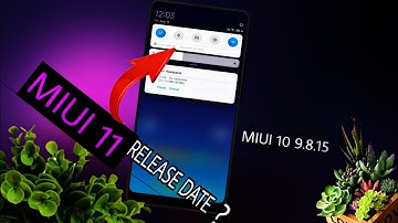 MIUI 11 Release Date? | Top 5 MIUI 11 Unlocked Features