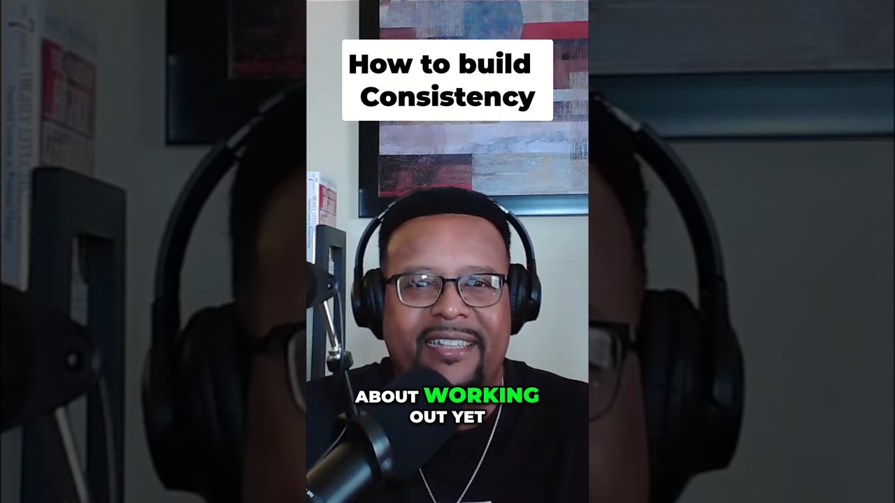 Build Consistency: The Power of Showing Up #shorts