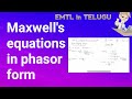 Maxwell's equations in phasor form in Telugu