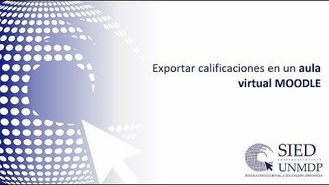 Exportar calificaciones de un aula Moodle