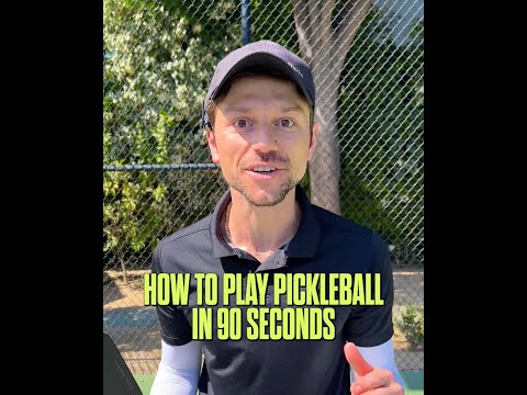 HOW TO PLAY PICKLEBALL IN UNDER 90 SECONDS