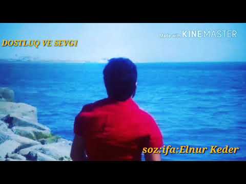 Dostluq və Sevgi yeni seir 2018 Elnur keder