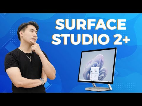 Những điều bạn cần biết trước khi lựa chọn Surface Studio 2+ ?