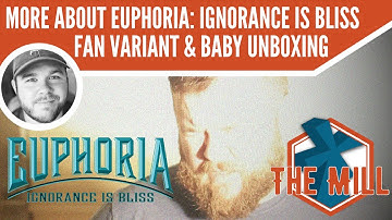 More About Euphoria: Ignorance is Bliss, Fan Variant & Baby Unboxing