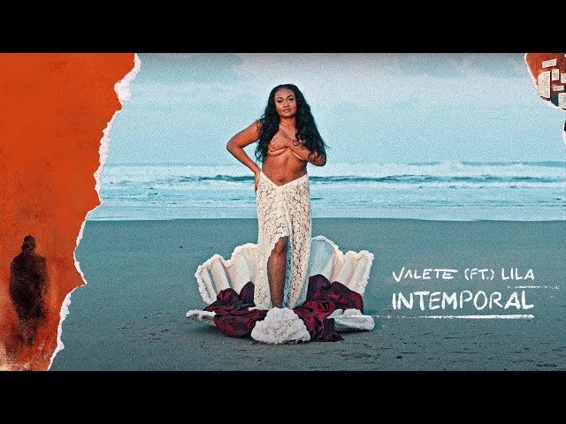 04. Valete - Intemporal ft. Lila [EP APERITIVO] class=