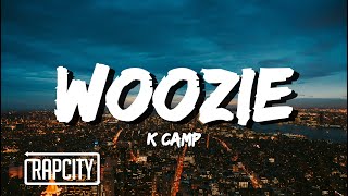 K CAMP - Woozie (Lyrics)