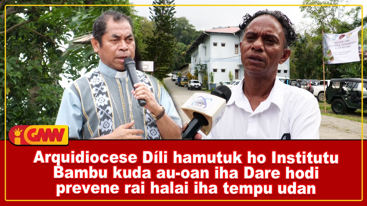 Arquidiocese Díli hamutuk ho Institutu Bambu kuda au-oan iha Dare hodi prevene rai halai iha ...