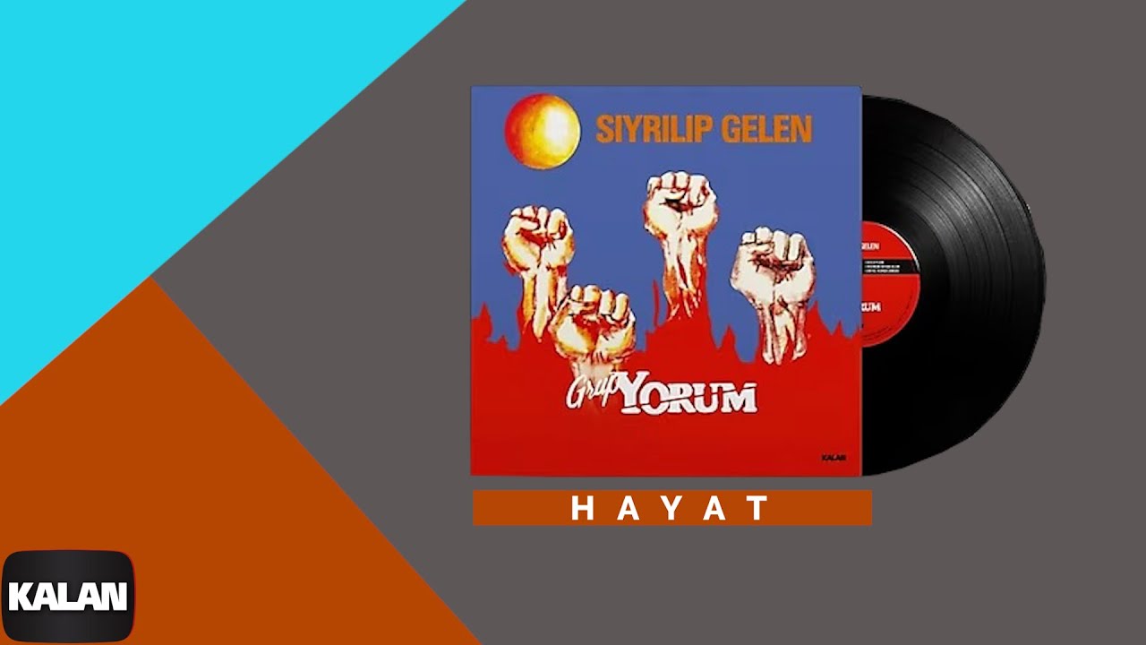Grup Yorum - Hayat I Sıyrılıp Gelen © 1987 Kalan Müzik