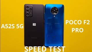 Samsung A52S 5G vs Xiaomi Poco F2 Pro Speed Test