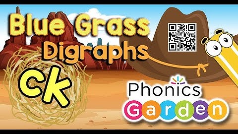 CK Long | Blue Grass | Digraph  | Phonics Garden