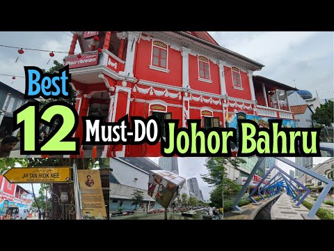 2023 Best 12 Must-Visit Places in Johor Bahru, Malaysia (新山旅游) 🤩🥰