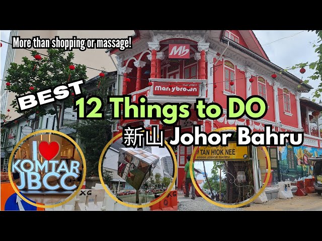 Best 12 Must-Visit Places in Johor Bahru, Malaysia (新山旅游) 🤩🥰 2024 class=