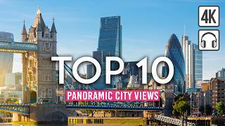 BEST CITY VIEWS Around the World | TOP 10 Panoramic Views in One Walking Tour [4K Ultra HD/60fps]