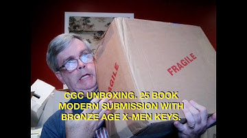 CGC Unboxing. 25 Book Modern Submission with Bronze Age X-Men Keys