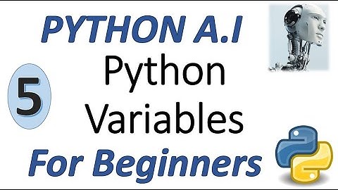Machine Learning Tutorial Python : 5. Python Variables