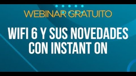 WIFI 6 y sus novedades con INSTANT ON / Alex Saldaña