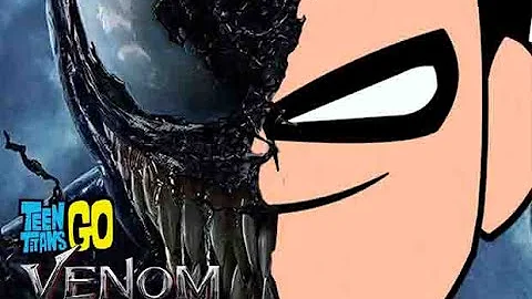 Teen titans Go Venom-Bowser1234...