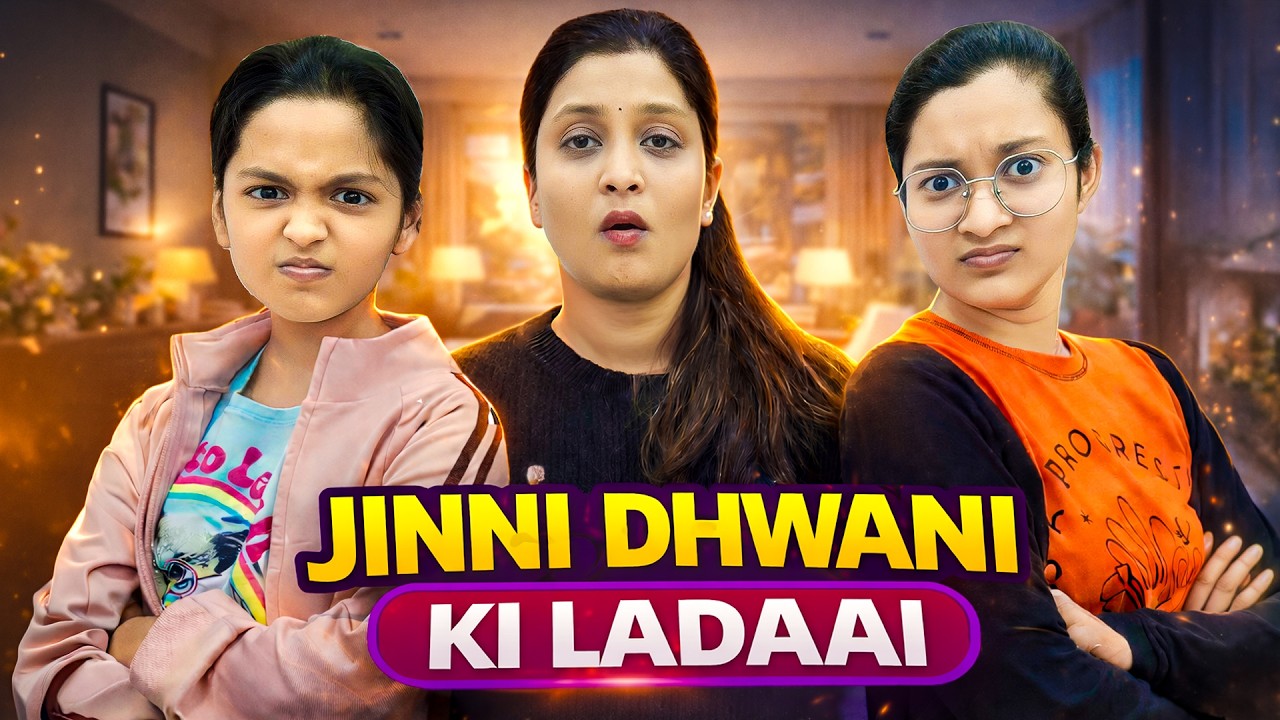 JINNI DHWANI KI LADAAI 💥😱 | Mummy Ne Pakad Liya 🤯| Ghar Mein Hungama 😳| Cute Sisters