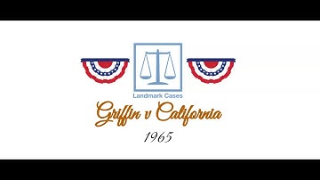 Griffin v California (1965)