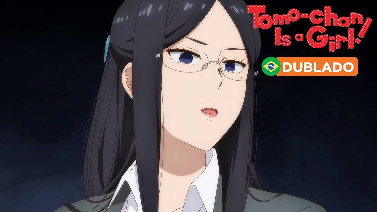 Tomo-chan Is a Girl! (DUBLADO) - Crunchyroll Brasil #anime