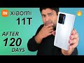 Xiaomi 11T Full Review After 120 Days | Best Deal Under 70k? | My Honest Opinion 🔥