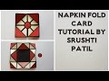 Napkin Fold Card Tutorial by Srushti patil