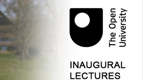 Open University Inaugural Lecture - Professor Leslie Budd