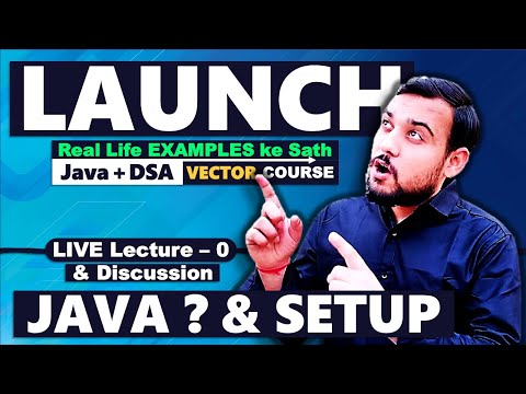 LAUNCH JAVA DSA Vector Course 🔥 - Lecture O