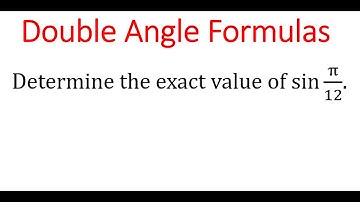 EXACT Value Of sin(pi/12) Using COSINE Double Angle Formula