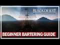 BARTERING Beginner Lifeskill Guide 2022 - Episode 1 | Black Desert