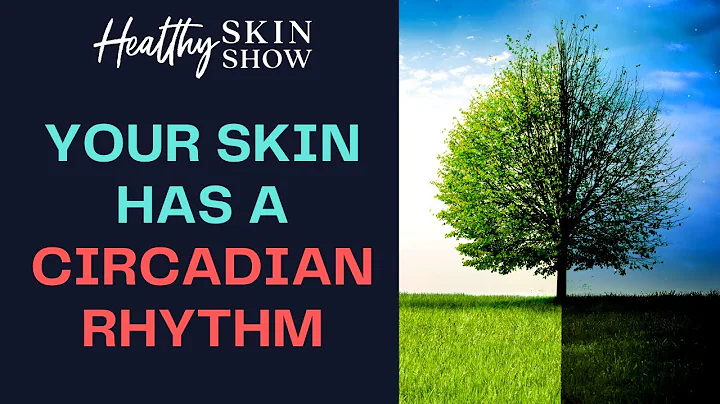 Understanding Your Skin's Circadian Rhythm | Dr. M...