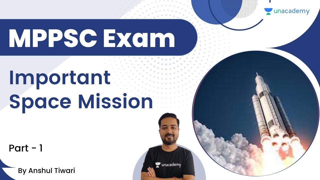 Important Space Mission Part 1 MPPSC Exams Anshul Tiwari 