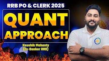 🔥 RRB PO & Clerk 2025 Quant Approach to Tackle 40 Questions in 20 Minutes || Kaushik Mohanty ||