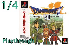 【PS】ドラゴンクエスト VII (7) エデンの戦士たち OP～ED 1/4 (2000年) 【クリア】【PS Dragon Quest VII (7) (1/4) Playthrough 】
