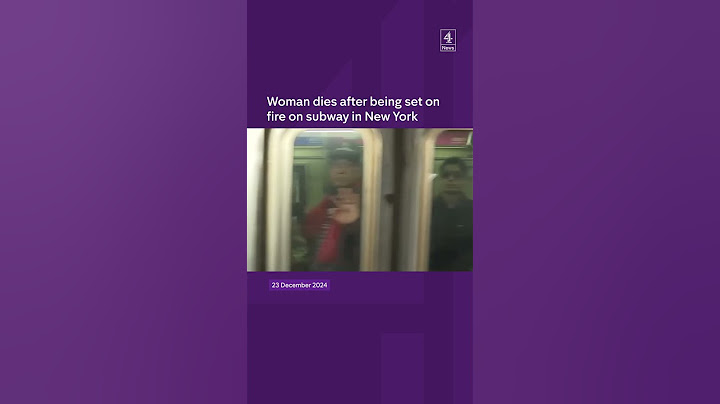 Woman dies after being set on fire on subway in New York