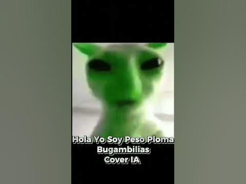 Hola Yo Soy Peso Ploma 🗣️Bugambilias Cover IA #iacover #bugambilias # ...