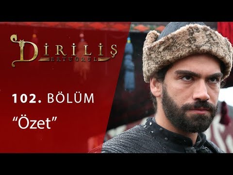 Diriliş Ertuğrul 102. Bölüm Özet